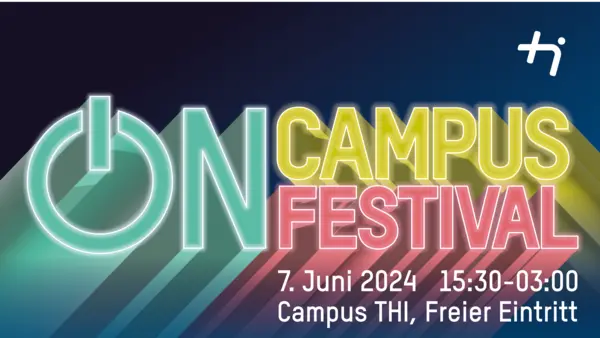 Flyer des ON-Campus-Festival der THI mit Schriftzug sowie Veranstaltungseckdaten